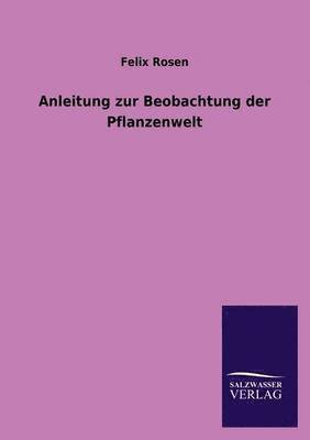 Anleitung Zur Beobachtung Der Pflanzenwelt 1