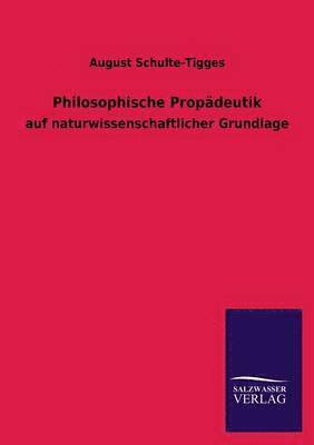 Philosophische Propadeutik 1