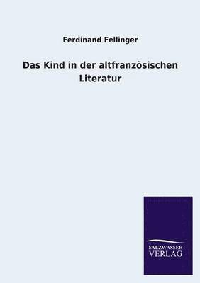 bokomslag Kind in der altfranzösischen Literatur