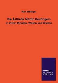 bokomslag Die Asthetik Martin Deutingers