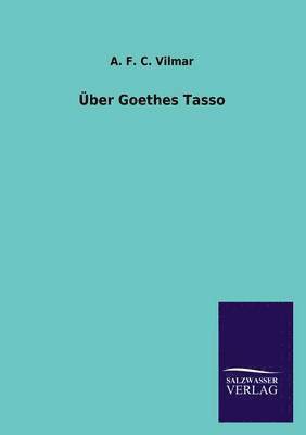 bokomslag Uber Goethes Tasso