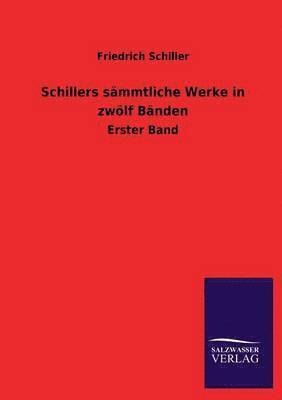 Schillers Sammtliche Werke in Zwolf Banden
