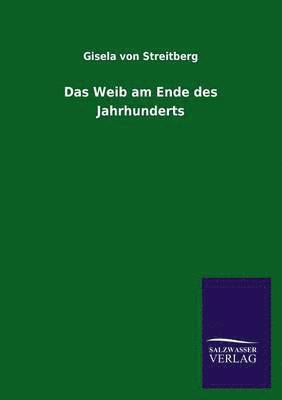 Weib am Ende des Jahrhunderts