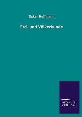 Oskar Hoffmann - Erd- Und Volkerkunde, Häftad
