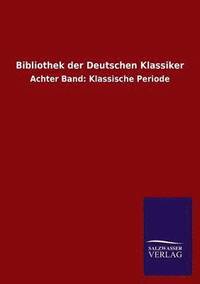 bokomslag Bibliothek Der Deutschen Klassiker