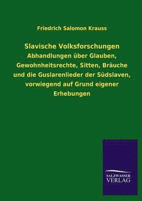 Friedrich Salomon Krauss - Slavische Volksforschungen, Häftad