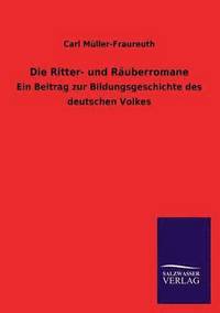 bokomslag Die Ritter- Und Rauberromane