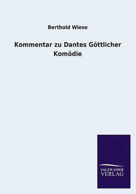 Kommentar Zu Dantes Gottlicher Komodie 1