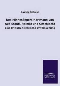bokomslag Des Minnesangers Hartmann Von Aue Stand, Heimat Und Geschlecht