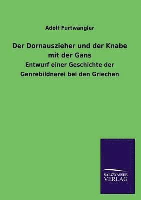 Dornauszieher Und Der Knabe Mit Der Gans