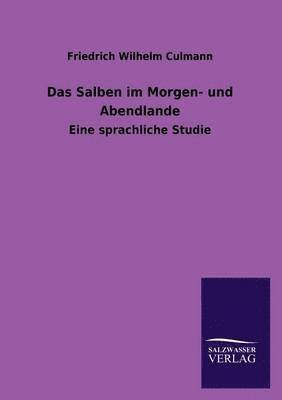 Das Salben Im Morgen- Und Abendlande 1