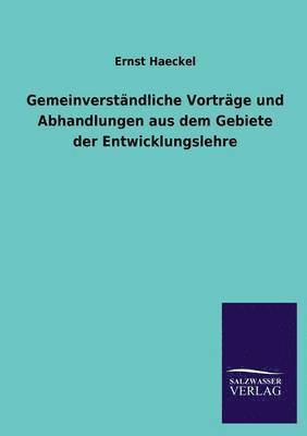 bokomslag Gemeinverstandliche Vortrage Und Abhandlungen Aus Dem Gebiete Der Entwicklungslehre