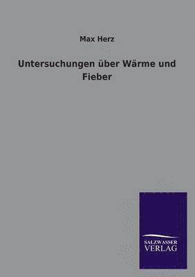 bokomslag Untersuchungen Uber Warme Und Fieber