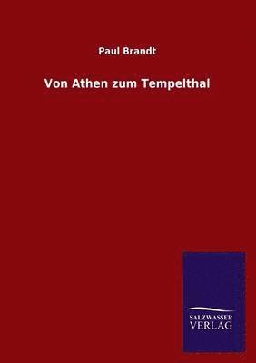 bokomslag Von Athen Zum Tempelthal