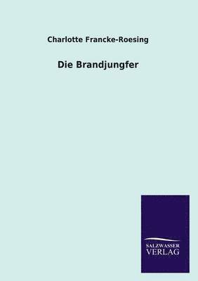 Die Brandjungfer 1