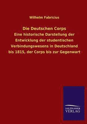Wilhelm Fabricius - Deutschen Corps, Häftad