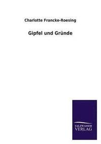 bokomslag Gipfel Und Grunde