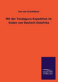 bokomslag Mit Der Tendaguru-Expedition Im Suden Von Deutsch-Ostafrika