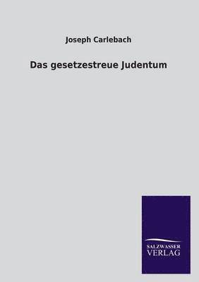 Das Gesetzestreue Judentum 1