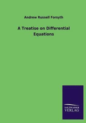 bokomslag A Treatise on Differential Equations