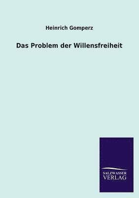 bokomslag Das Problem Der Willensfreiheit