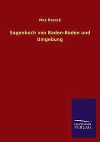 bokomslag Sagenbuch Von Baden-Baden Und Umgebung