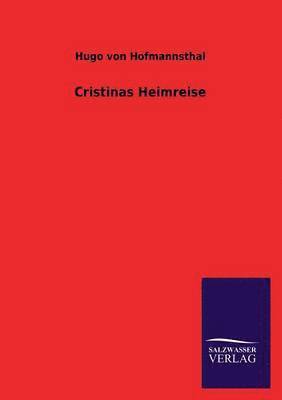 Hugo Von Hofmannsthal - Cristinas Heimreise, Häftad