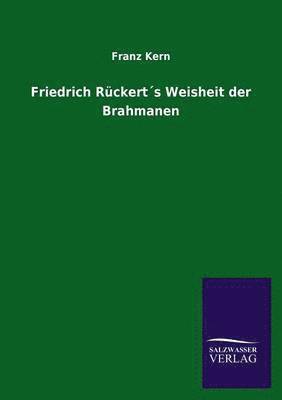 bokomslag Friedrich Ruckerts Weisheit Der Brahmanen