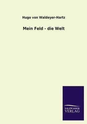 Mein Feld - Die Welt 1