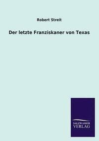 bokomslag Der Letzte Franziskaner Von Texas