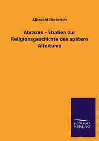 bokomslag Abraxas - Studien Zur Religionsgeschichte Des Spatern Altertums