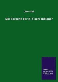 bokomslag Die Sprache Der Kekchi-Indianer