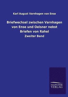 bokomslag Briefwechsel Zwischen Varnhagen Von Ense Und Oelsner Nebst Briefen Von Rahel