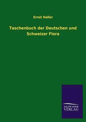 bokomslag Taschenbuch der Deutschen und Schweizer Flora