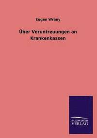 bokomslag ber Veruntreuungen an Krankenkassen