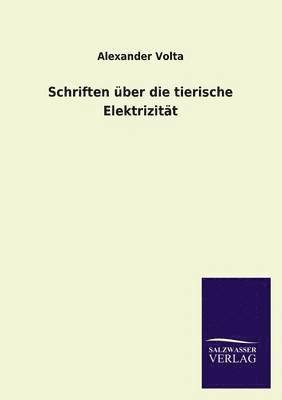 bokomslag Schriften ber die tierische Elektrizitt