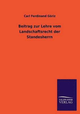 Beitrag zur Lehre vom Landschaftsrecht der Standesherrn 1