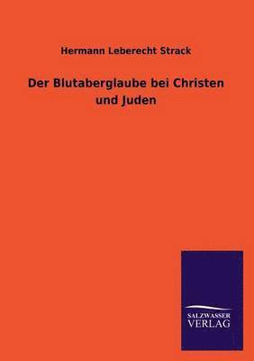 Blutaberglaube bei Christen und Juden