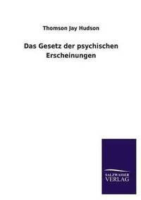 bokomslag Das Gesetz der psychischen Erscheinungen