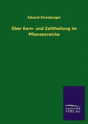 bokomslag UEber Kern- und Zelltheilung im Pflanzenreiche