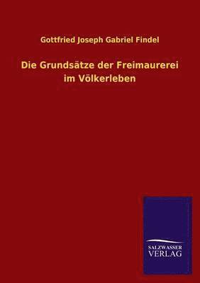 bokomslag Grundsatze Der Freimaurerei Im Volkerleben