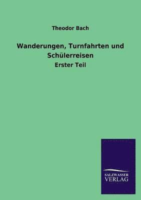 bokomslag Wanderungen, Turnfahrten Und Schulerreisen
