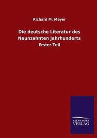 bokomslag Die Deutsche Literatur Des Neunzehnten Jahrhunderts