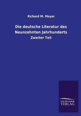 bokomslag Die Deutsche Literatur Des Neunzehnten Jahrhunderts