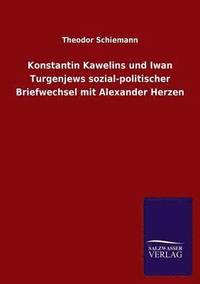 bokomslag Konstantin Kawelins und Iwan Turgenjews sozial-politischer Briefwechsel mit Alexander Herzen