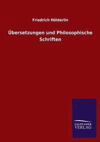 bokomslag bersetzungen und Philosophische Schriften