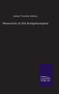 bokomslag Memorials of Old Bridgehampton