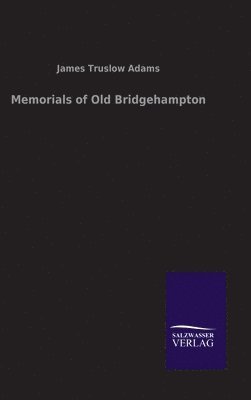 Memorials of Old Bridgehampton