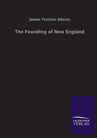 bokomslag Founding of New England