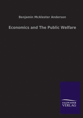 Economics and The Public Welfare 1